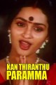 Kan Thiranthu Paramma