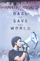 The Race to Save the World