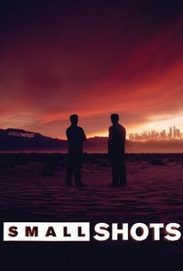 Small Shots: Season 1 | Rotten Tomatoes