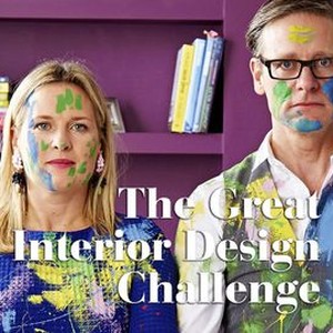 The Great Interior Design Challenge - Rotten Tomatoes