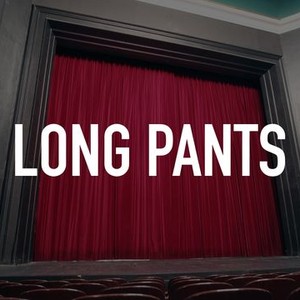 "Long Pants photo 5"