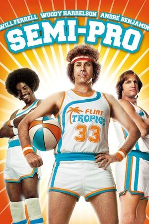 Semi-Pro poster