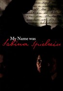 My Name Was Sabina Spielrein poster image