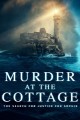 Murder at the Cottage: The Search for Justice for Sophie