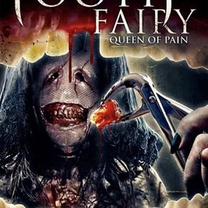 Tooth Fairy: Queen of Pain - Rotten Tomatoes