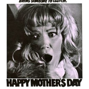 Mother's Day - Rotten Tomatoes