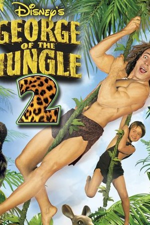 George of the Jungle 2 poster