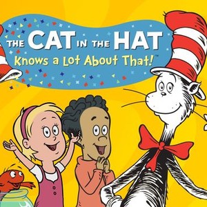 The Cat in the Hat Knows a Lot About That! - Rotten Tomatoes