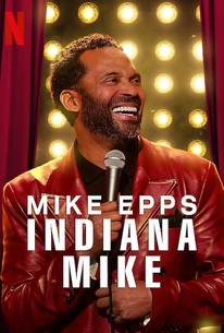 Mike Epps: Indiana Mike | Rotten Tomatoes