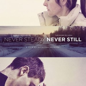 Never Steady, Never Still (2017)