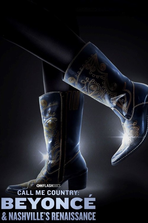Call Me Country: Beyoncé & Nashville's Renaissance poster