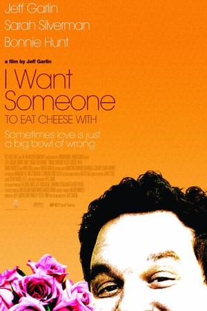 I Want Someone to Eat Cheese With poster