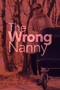The Wrong Nanny | Rotten Tomatoes