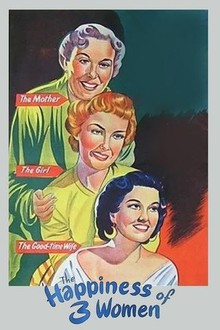 The Happiness of Three Women (1954) | Rotten Tomatoes