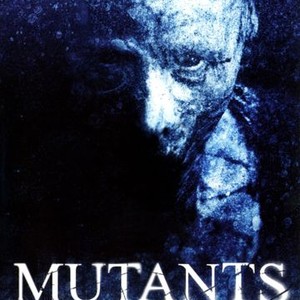Mutants photo 6