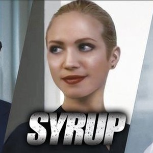 movie review for syrup 2013