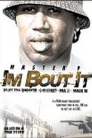 Master P: I'm Bout It - Movie Reviews