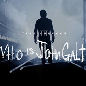 Atlas Shrugged: Who Is John Galt? photo 1