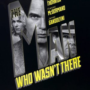 "The Man Who Wasn&#39;t There photo 2"