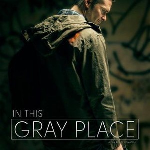 "In This Gray Place photo 1"