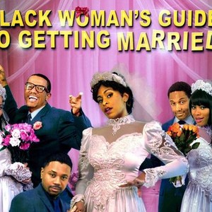 "Black Woman&#39;s Guide to Getting Married photo 7"