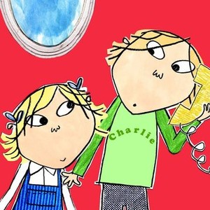 Charlie and Lola - Rotten Tomatoes