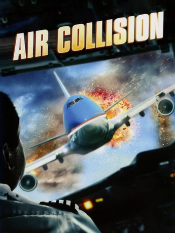 Air Collision | Rotten Tomatoes
