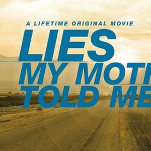 Lies My Mother Told Me photo 10