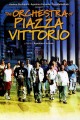 The Orchestra of Piazza Vittorio