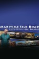 Maritime Silk Road: Birth of the Global Economy