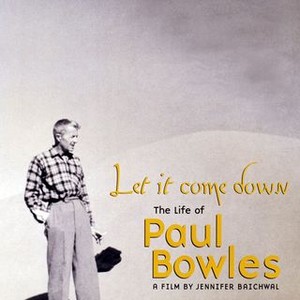 Let It Come Down: The Life of Paul Bowles photo 4