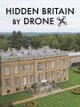 Hidden Britain by Drone