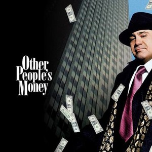 "Other People&#39;s Money photo 1"