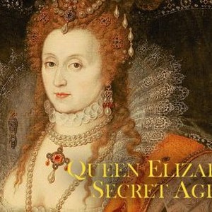 Queen Elizabeth's Secret Agents - Rotten Tomatoes