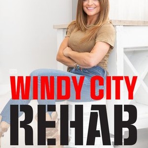 Windy City Rehab - Rotten Tomatoes
