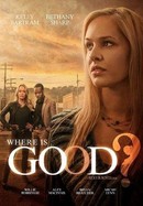 Where Is Good? poster image