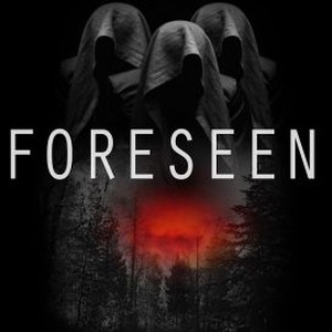 Foreseen - Rotten Tomatoes