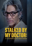 Stalked by My Doctor: A Sleepwalker's Nightmare poster image