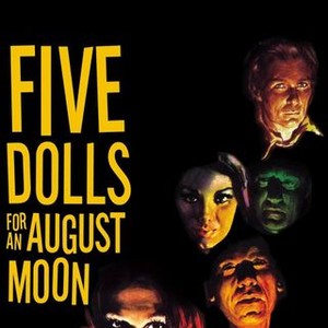 Five Dolls for an August Moon photo 3