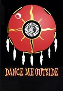 Dance Me Outside poster image