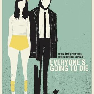 Everyone's Going to Die (2013) photo 2