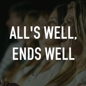 "All&#39;s Well, Ends Well photo 7"