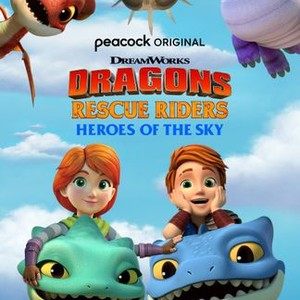 Dragons Rescue Riders: Heroes of the Sky - Rotten Tomatoes
