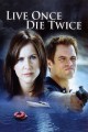 Live Once, Die Twice