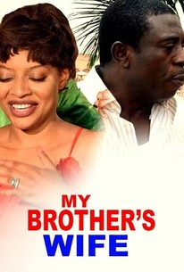 My Brother's Wife | Rotten Tomatoes