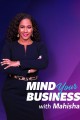 Mind Your Business With Mahisha