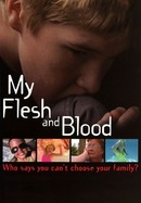My Flesh and Blood poster image