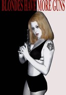 Blondes Have More Guns poster image