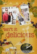 Isn't It Delicious poster image