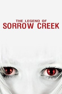 The Legend of Sorrow Creek | Rotten Tomatoes